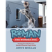 Roman the Wonder Dog: Amazing True Life Story of a Standard Schnauzer Dog in Alaska