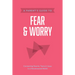A Parent's Guide to Fear and Worry