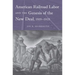 American Railroad Labor and the Genesis of the New Deal, 1919-1935