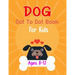 Dog Dot to Dot Book For Kids Ages 8-12: Connect the dot Activities for Learning