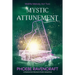 Mystic Attunement: A Paranormal Women's Fiction Adventure