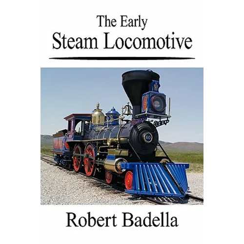 The Early Steam Locomotive