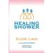 The Healing Shower