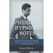 Hidden Hypnosis Notes: Lessons In Conversational Hypnosis, Hypnotic Storytelling, and Hypnotic Language Patterns
