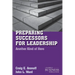 Preparing Successors for Leadership: Another Kind of Hero