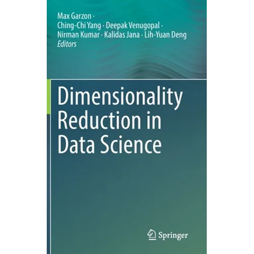 Dimensionality Reduction in Data Science