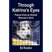 Through Katrina's Eyes: Poems from an Animal Rescuer's Soul