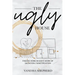 The Ugly House: Finding Home in God's Work of Salvation & Sanctification