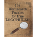 108 Wordsearch Puzzles for True Logophiles!: Lovers of words rejoice with these antiquated and quirky word search games!