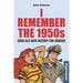 I Remember The 1950s: Good Old Days History for Seniors