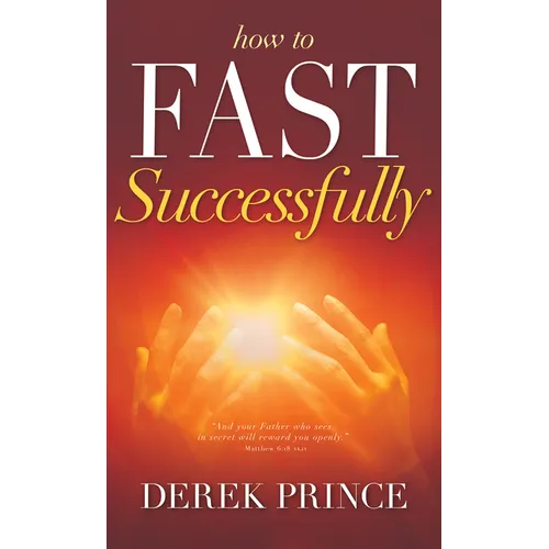 How to Fast Successfully