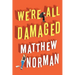 We're All Damaged