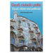 Gaudí, Ciutadà I Polític: Gaudí, Citizen and Politician