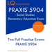 PRAXIS 5904 Social Studies Elementary Education Exam: Two Full Practice Exam - Free Online Tutoring - Updated Exam Questions
