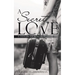 A Secret Love: A Dangerous Romance