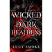 Wicked Dark Heathens