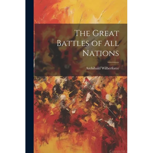 The Great Battles of all Nations