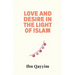 Love and Desire in the Light of Islam