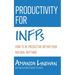Productivity For INFPs: How To Be Productive Within Your Natural Rhythms