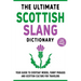 The Ultimate Scottish Slang Dictionary: Your Guide to Everyday Words, Funny Phrases, and Scottish Culture for Travelers