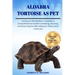 Aldabra Tortoise as Pet: Caring for the Aldabra TortoiseS: A Comprehensive Guide to Feeding, Housing, and Ensuring the Well-Being of These Gian