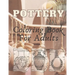Pottery: Coloring Book For Adults - An Adult Coloring Book with 40 Beautiful Pottery Designs for Relaxation and Stress Relief