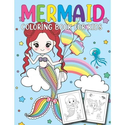 Mermaid Coloring Book for Kids: Easy and Fun Children's Coloring Book for Boys & Girls with 40 Adorable Mermaid for Toddlers & Kids to Color