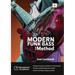 Modern Funk Bass - The Method