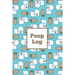 Poop Log: Bowel Movement Health Tracker, Daily Record & Track, Journal, Food Intake Diary Notebook, Poo Logbook, Bristol Stool Chart, Book