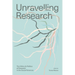 Unravelling Research: The Ethics and Politics of Research in the Social Sciences