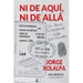 Ni De Aqui, Ni De Alla: Una Alma Suspendida Entre Dos Mundos