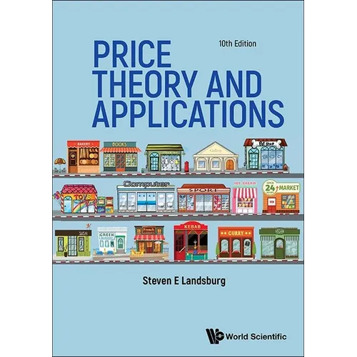 Price Theory and Applications (Tenth Edition)