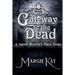 Gateway to the Dead: A Ghost Hunter's Field Guide