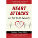 Heart Attacks Are Not Worth Dying For