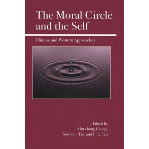 The Moral Circle and the Self: Chinese and Western Approaches