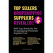 Top Sellers Dropshipping Suppliers Revealed!!!: 2019 Top Notch- No Fee Dropshipping Wholesale Suppliers List