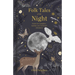 Folk Tales of the Night: Stories for Campfires, Bedtime and Nocturnal Adventures