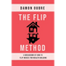 The Flip Method: A breakdown of how to flip houses for wealth building