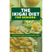The Ikigai Diet for Seniors: : Maximizing Longevity and Quality of Life