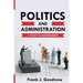 Politics and Administration: A Study in Government