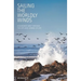 Sailing the Worldly Winds: A Buddhist Way Through the Ups and Downs of Life
