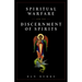 Spiritual Warfare and the Discernment of Spirits