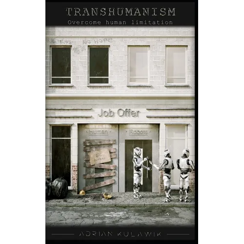 Transhumanism Overcome human limitation