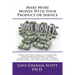 Make More Money with Your Product or Service: From Getting Started to Creating Additional Materials, Online Campaigns, Podcasts, Blogs, Videos, Advert