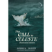 The Call to Celeste (Illustrated Edition)