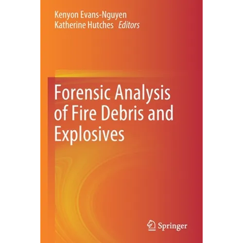 Forensic Analysis of Fire Debris and Explosives