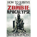 How To Survive The Zombie Apocalypse