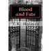 Blood and Fate