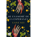 Me Enamoré de la Esperanza / I Fell in Love with Hope: A Novel