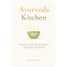 Ayurveda Kitchen: Gentle Food Rules for Better Digestion and Mood